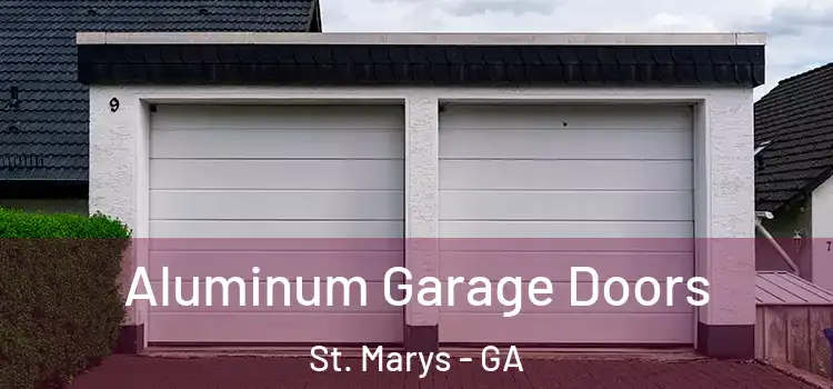  Aluminum Garage Doors St. Marys - GA
