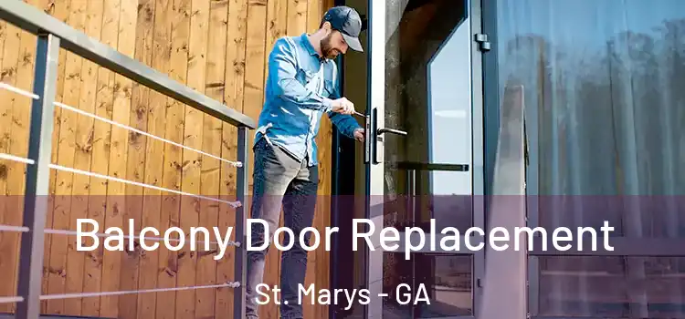  Balcony Door Replacement St. Marys - GA
