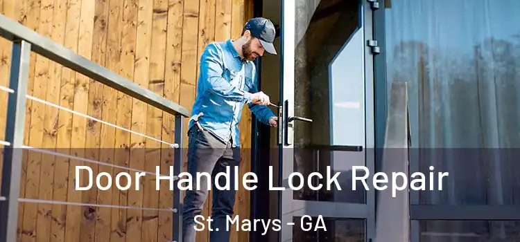 Door Handle Lock Repair St. Marys - GA