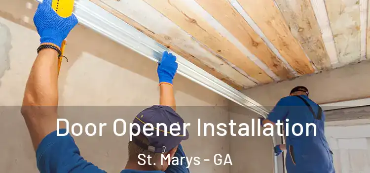 Door Opener Installation St. Marys - GA