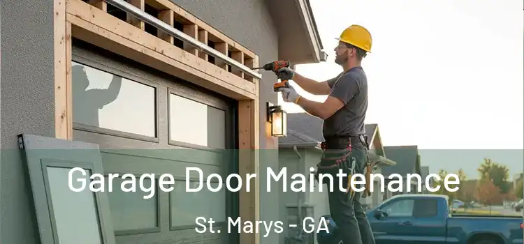 Garage Door Maintenance St. Marys - GA