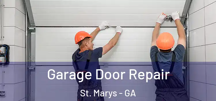  Garage Door Repair St. Marys - GA