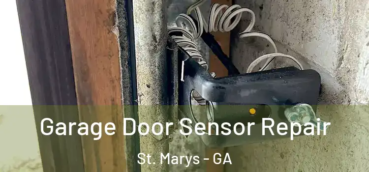 Garage Door Sensor Repair St. Marys - GA