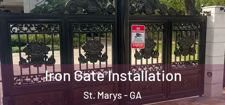 Iron Gate Installation St. Marys - GA
