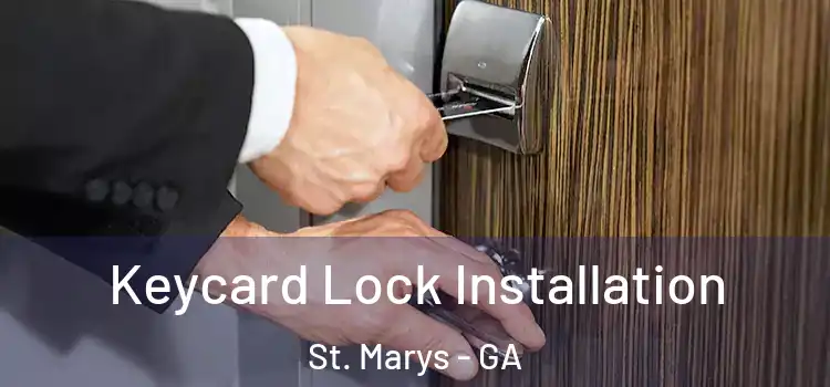 Keycard Lock Installation St. Marys - GA