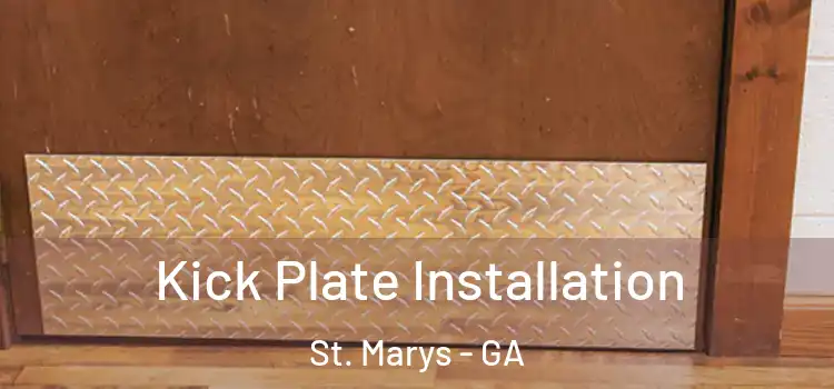 Kick Plate Installation St. Marys - GA