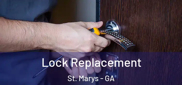Lock Replacement St. Marys - GA