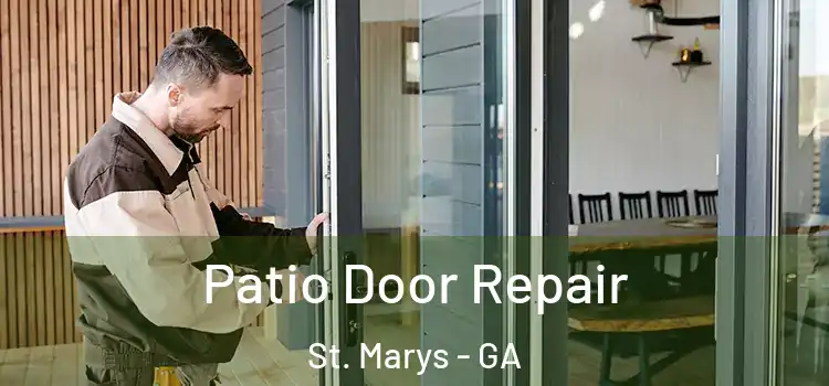 Patio Door Repair St. Marys - GA