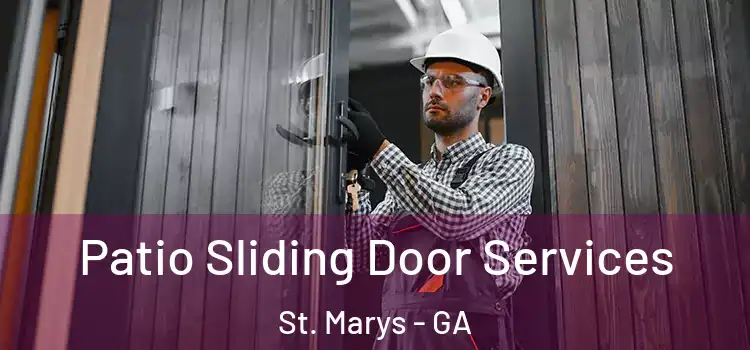 Patio Sliding Door Services St. Marys - GA