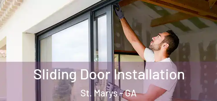 Sliding Door Installation St. Marys - GA
